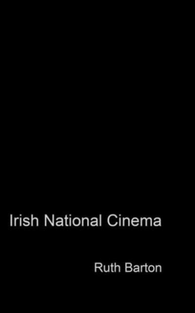 Irish National Cinema, Hardback Book