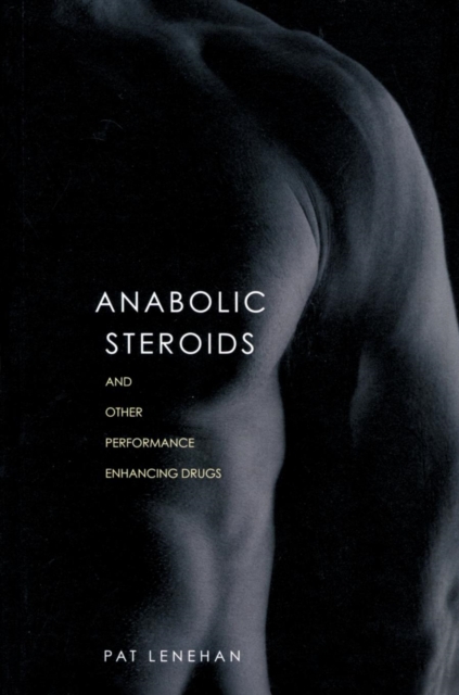 Anabolic Steroids, Paperback / softback Book