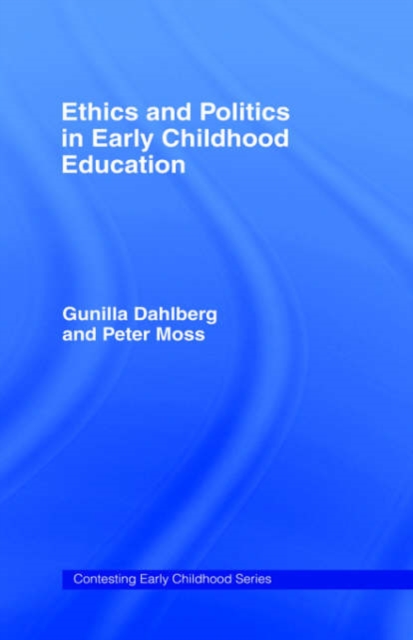 Ethics and Politics in Early Childhood Education, Hardback Book