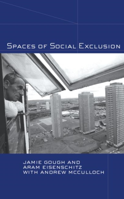Spaces of Social Exclusion, Hardback Book