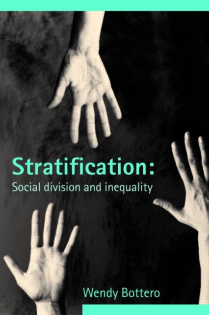 Stratification : Social Division and Inequality, Paperback / softback Book