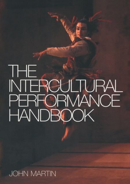 The Intercultural Performance Handbook, Paperback / softback Book