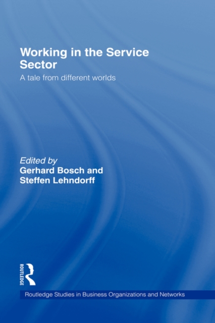 Working in the Service Sector : A Tale from Different Worlds, Hardback Book