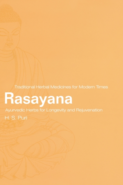 Rasayana : Ayurvedic Herbs for Longevity and Rejuvenation, Hardback Book