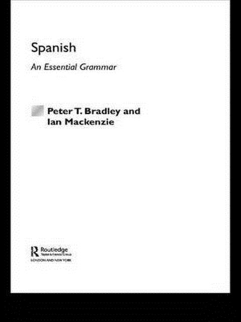 Spanish: An Essential Grammar, Hardback Book