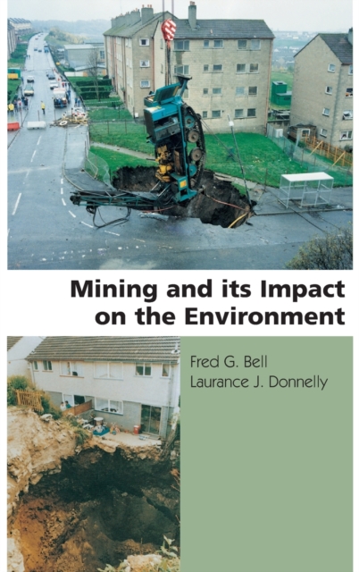 Mining and its Impact on the Environment, Hardback Book