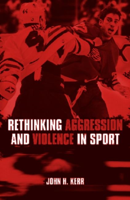Rethinking Aggression and Violence in Sport, Paperback / softback Book
