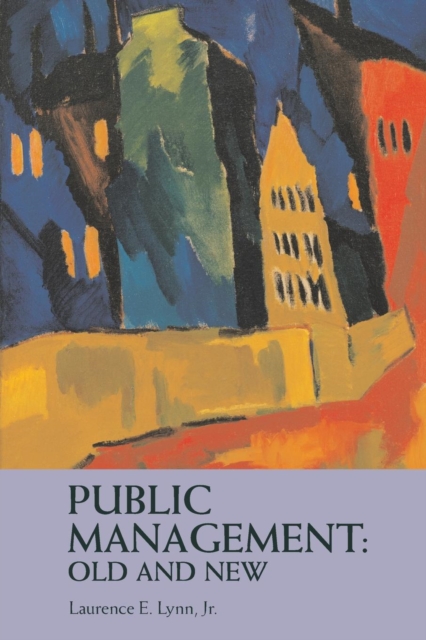 Public Management: Old and New, Paperback / softback Book