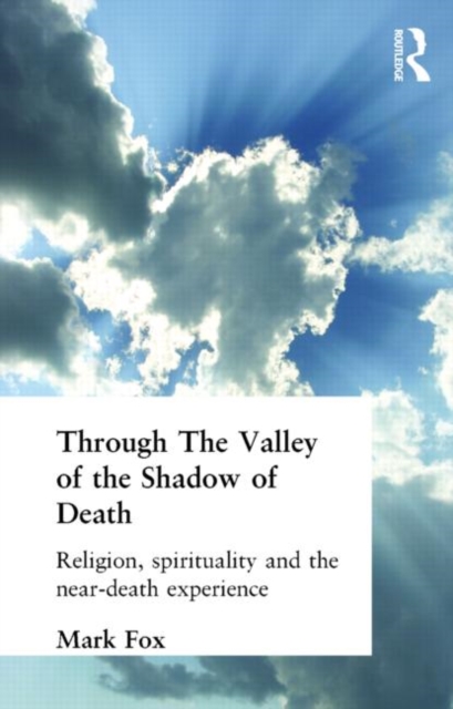 Religion, Spirituality and the Near-Death Experience, Paperback / softback Book