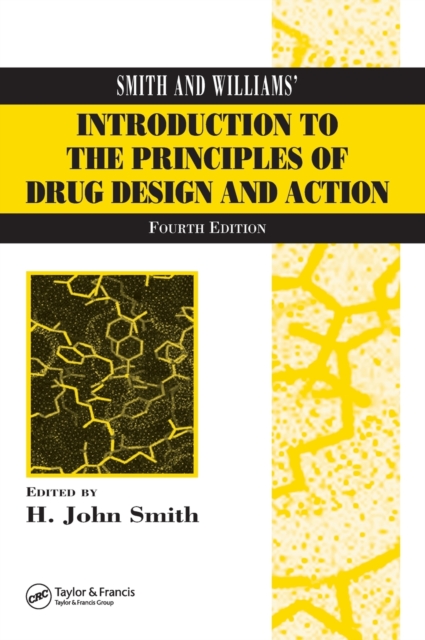 Smith and Williams' Introduction to the Principles of Drug Design and Action, Hardback Book