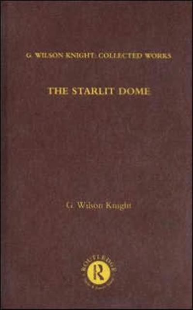 The Starlight Dome : Studies in the Poetry of Vision, Hardback Book