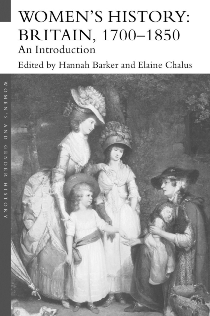 Women's History, Britain 1700-1850 : An Introduction, Paperback / softback Book