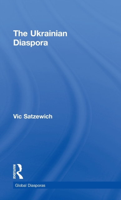 The Ukrainian Diaspora, Hardback Book