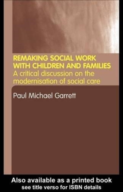 Remaking Social Work with Children and Families, Hardback Book