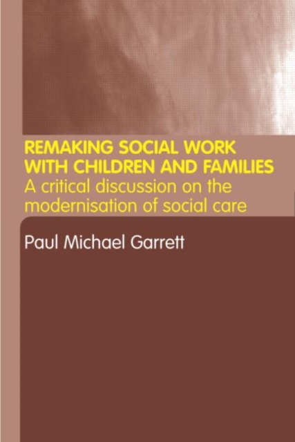 Remaking Social Work with Children and Families, Paperback / softback Book