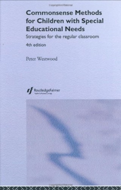 Commonsense Methods for Children with Special Needs : Strategies for the Regular Classroom, Hardback Book