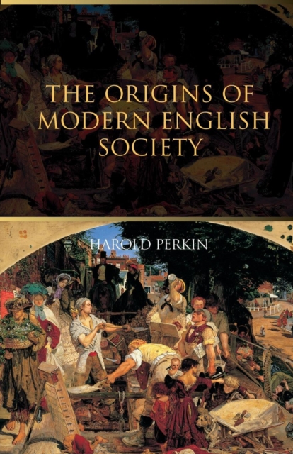 The Origins of Modern English Society, Paperback / softback Book