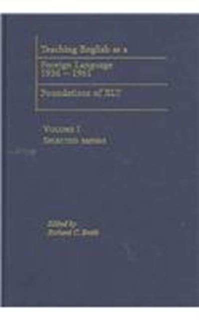 Teaching English as a Foreign Language, 1936-1961 : Foundations of ELT, Multiple-component retail product Book