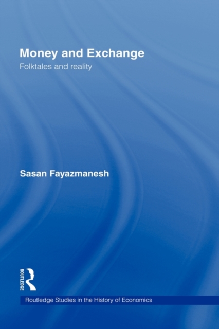 Money and Exchange : Folktales and Reality, Hardback Book