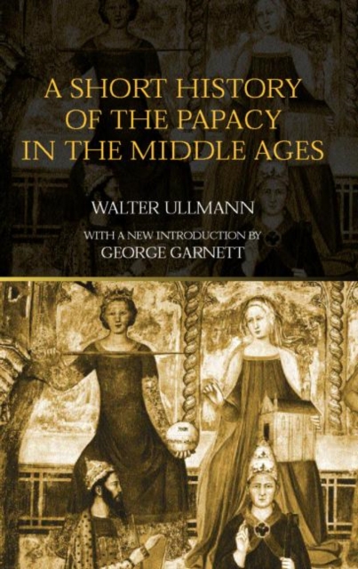 A Short History of the Papacy in the Middle Ages, Paperback / softback Book