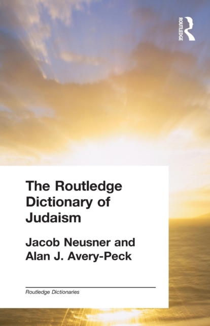 The Routledge Dictionary of Judaism, Paperback / softback Book