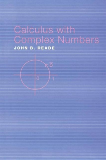 Calculus with Complex Numbers, Paperback / softback Book