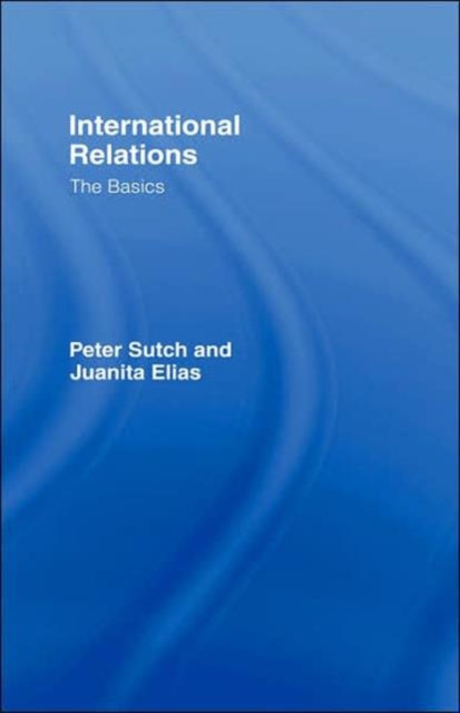 International Relations: The Basics, Hardback Book