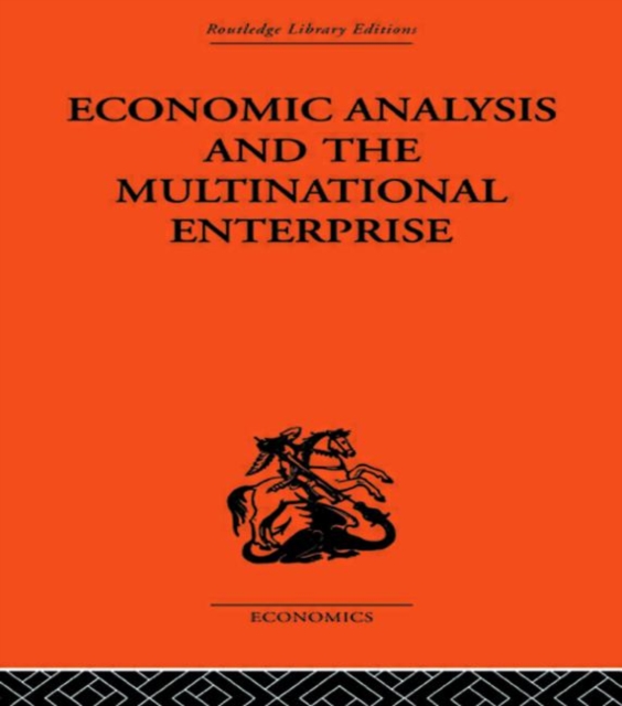 Economic Analysis and Multinational Enterprise, Hardback Book