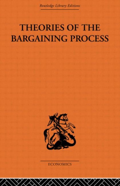 Theories of the Bargaining Process, Hardback Book