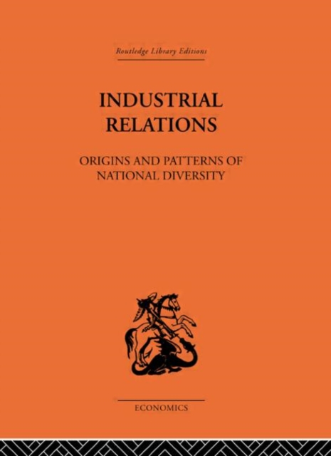 Industrial Relations : Origins and Patterns of National Diversity, Hardback Book
