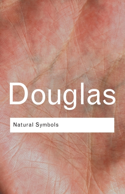 Natural Symbols : Explorations in Cosmology, Paperback / softback Book