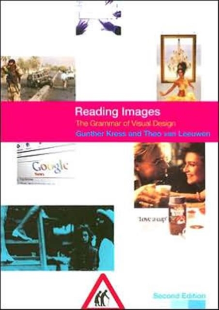 Reading Images : The Grammar of Visual Design, Paperback / softback Book