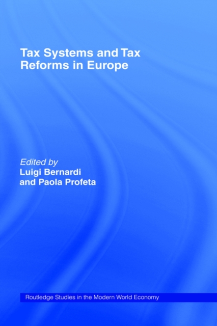 Tax Systems and Tax Reforms in Europe, Hardback Book