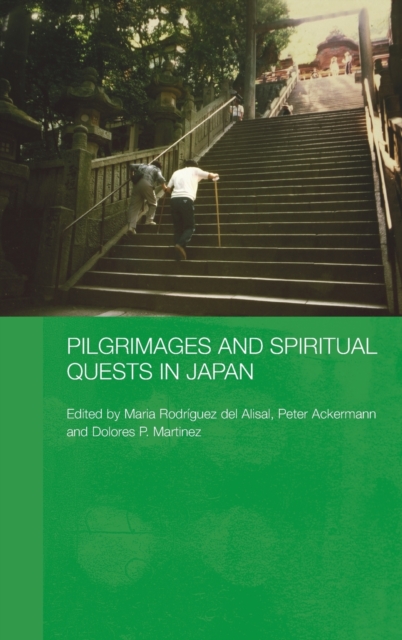 Pilgrimages and Spiritual Quests in Japan, Hardback Book