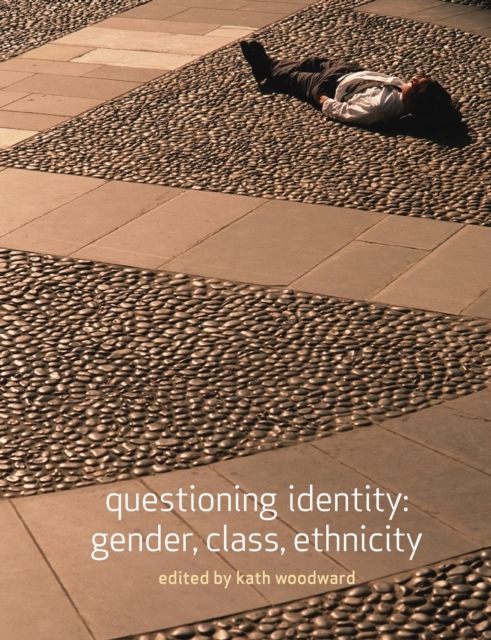 Questioning Identity : Gender, Class, Nation, Paperback / softback Book