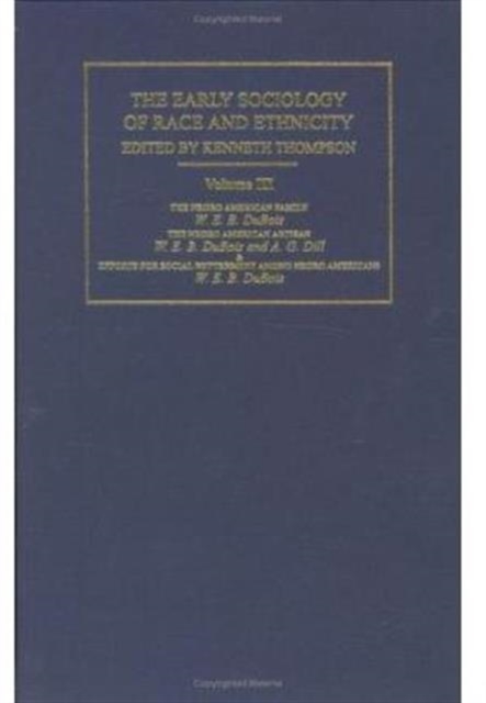 The Early Sociology of Race & Ethnicity Vol 3, Hardback Book