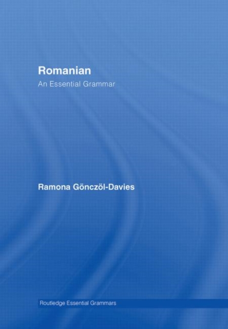 Romanian: An Essential Grammar, Hardback Book