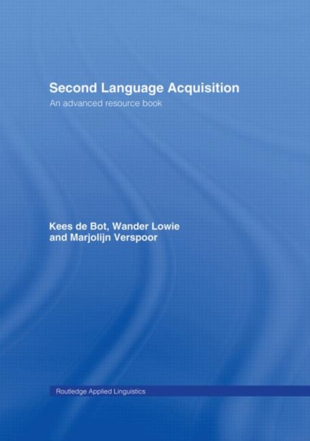 Second Language Acquisition : An Advanced Resource Book, Hardback Book