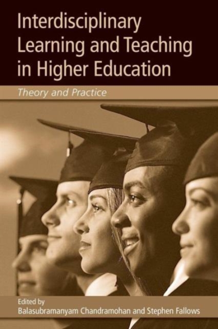 Interdisciplinary Learning and Teaching in Higher Education : Theory and Practice, Paperback / softback Book
