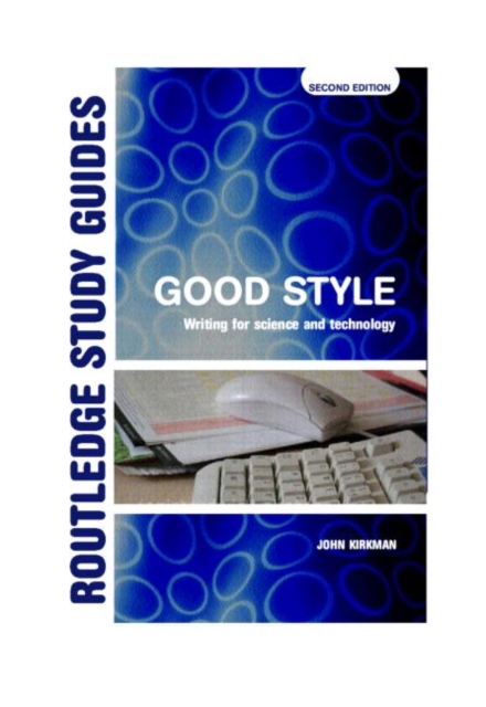 Good Style : Writing for Science and Technology, Paperback / softback Book