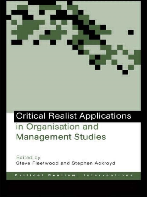 Critical Realist Applications in Organisation and Management Studies, Paperback / softback Book