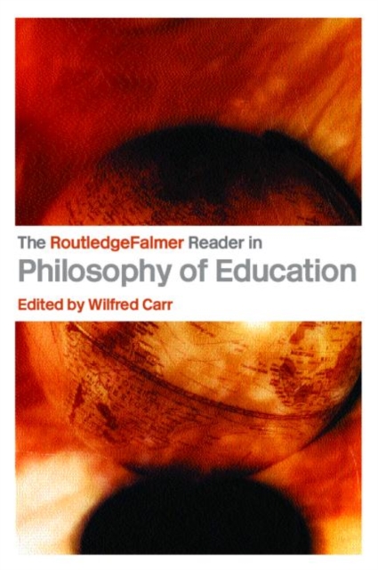 The RoutledgeFalmer Reader in the Philosophy of Education, Paperback / softback Book