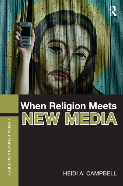When Religion Meets New Media, Paperback / softback Book