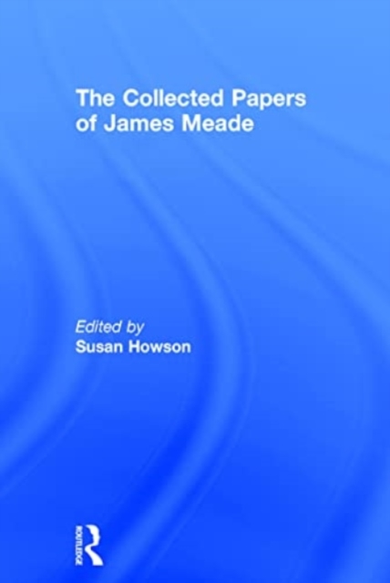 The Collected Papers of James Meade 4V, Multiple-component retail product Book