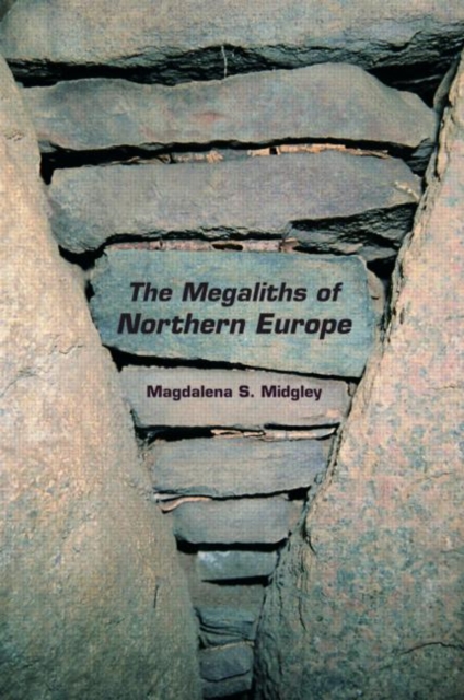 The Megaliths of Northern Europe, Hardback Book