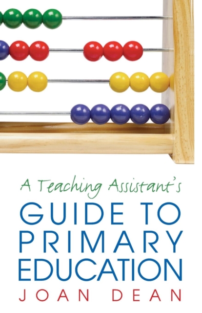 A Teaching Assistant's Guide to Primary Education, Paperback / softback Book