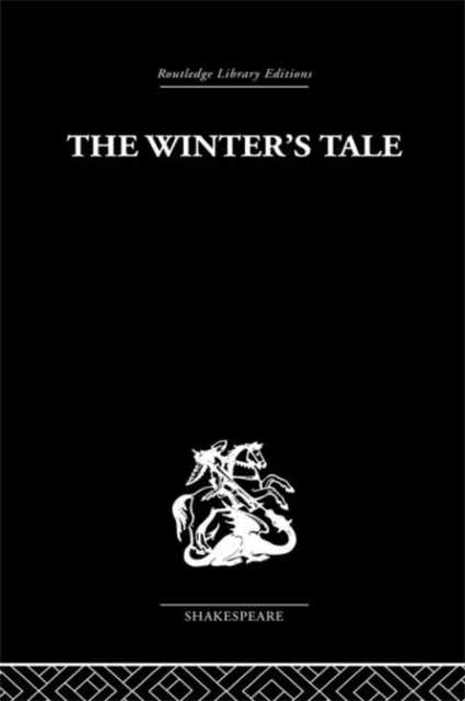 The Winter's Tale : A Commentary on the Structure, Hardback Book