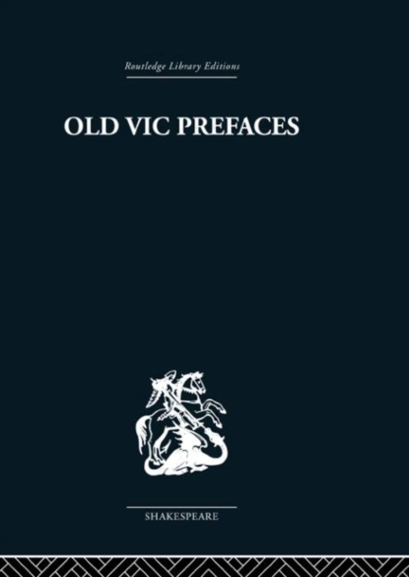 Old Vic Prefaces : Shakespeare and the Producer, Hardback Book