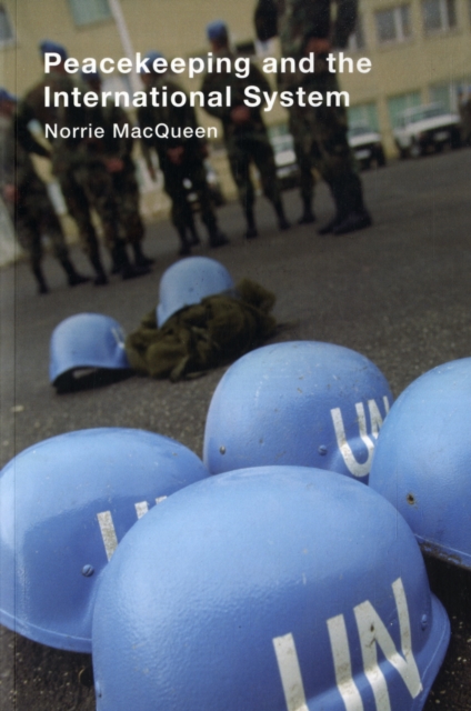 Peacekeeping and the International System, Paperback / softback Book