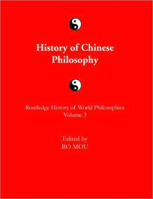 The Routledge History of Chinese Philosophy, Hardback Book